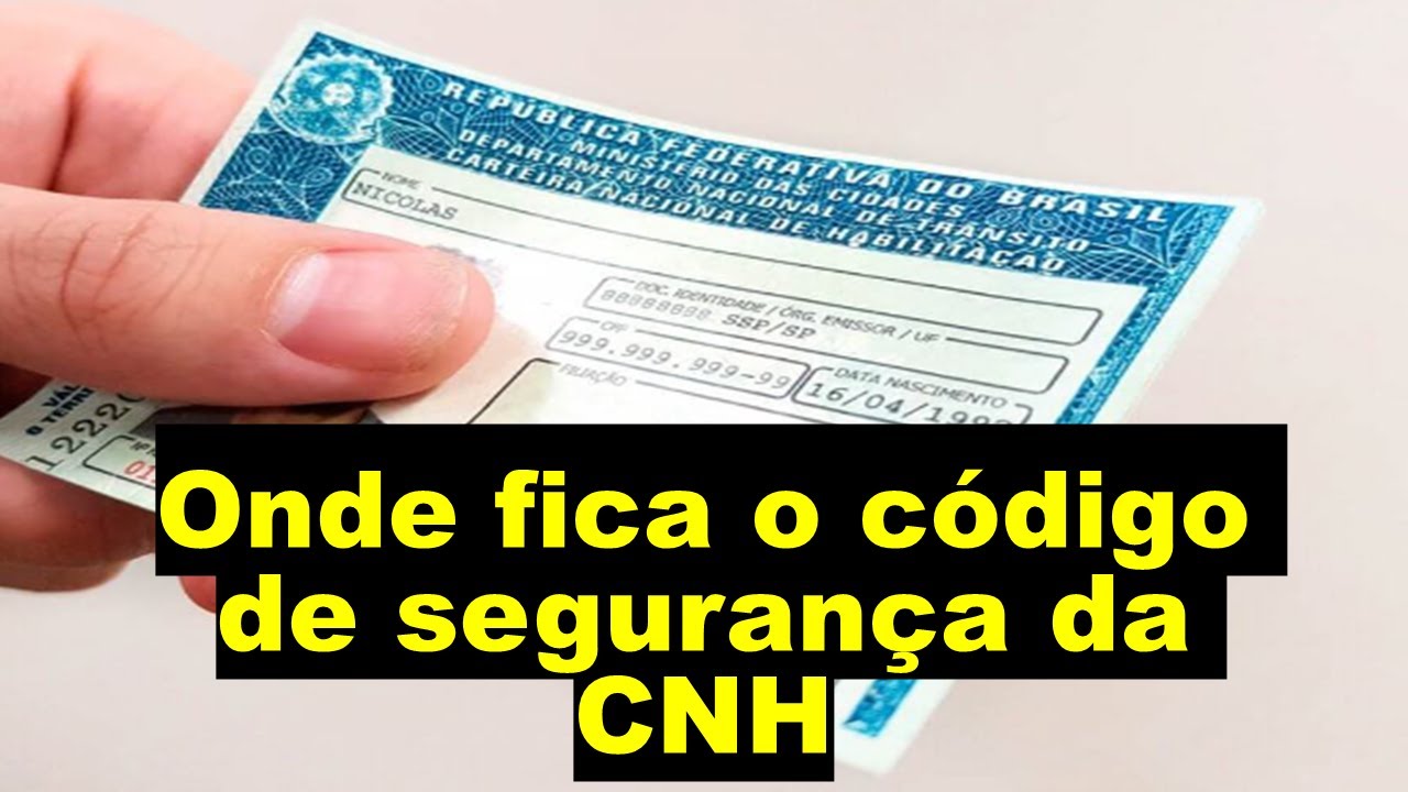 Onde fica o código de segurança da CNH